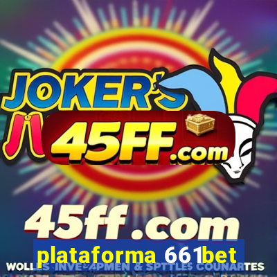 plataforma 661bet